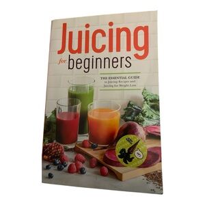 Juicing for Beginners Guidebook